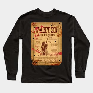 The Pigeon Wanted Poster Long Sleeve T-Shirt